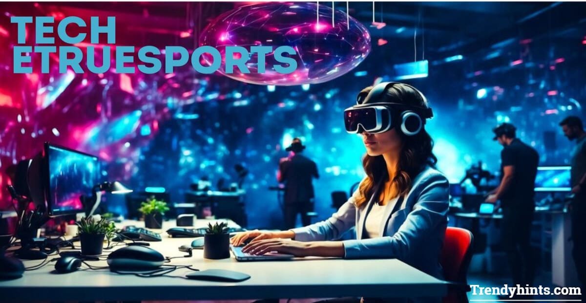 Tech eTrueSports