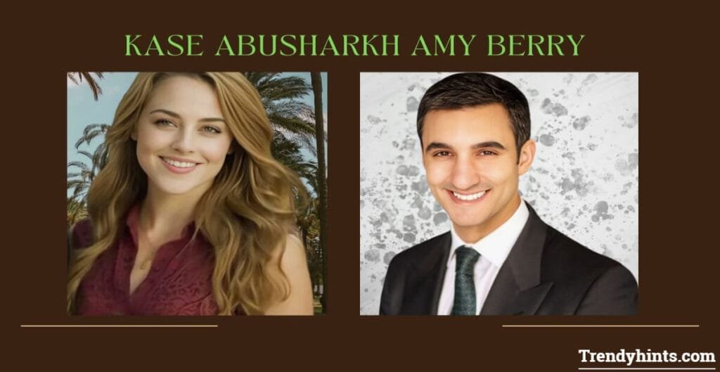 Why Kase Abusharkh and Amy Berry are Must-Follow Personalities in 2024?